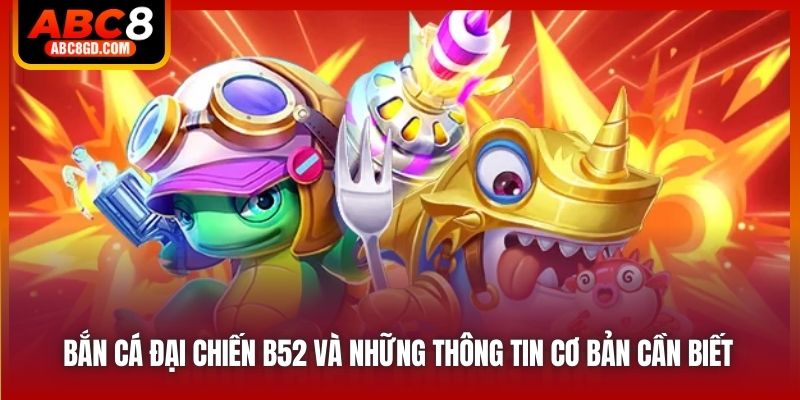 Bắn cá đại chiến b52 cực hot